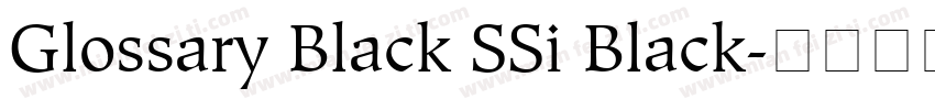 Glossary Black SSi Black字体转换